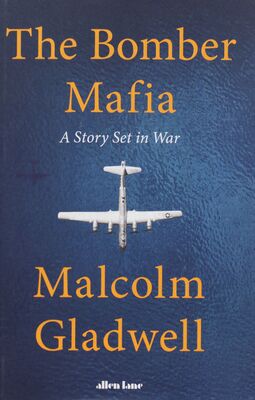 The bomber mafia : a story set in war /
