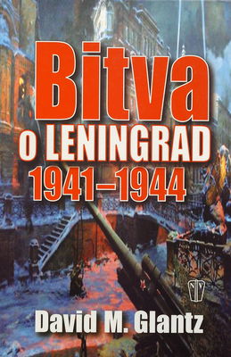 Bitva o Leningrad 1941-1944 /