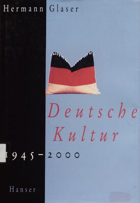 Deutsche Kultur 1945-2000 /