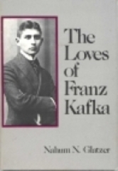 The loves of Franz Kafka. /