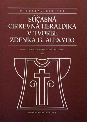 Súčasná cirkevná heraldika v tvorbe Zdenka G. Alexyho /