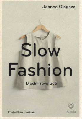 Slow fashion : módní revoluce /