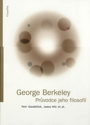 George Berkeley : průvodce jeho filosofií /