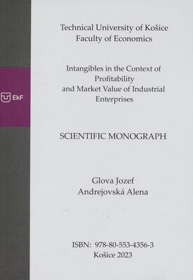 Intangibles in the context of profitability and market value of industrial enterprises : scientific monograph /