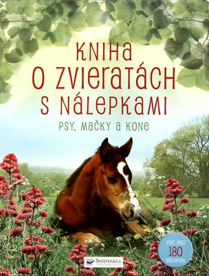O domácich zvieratách : kniha so samolepkami : [psy, mačky a kone] /