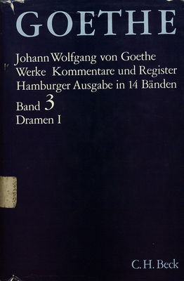 Goethes Werke. Band III, Dramatische Dichtungen I /