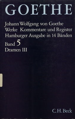 Goethes Werke. Band V, Dramatische Dichtungen III /