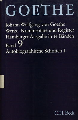 Goethes Werke. Band IX, Autobiographische Schriften I /