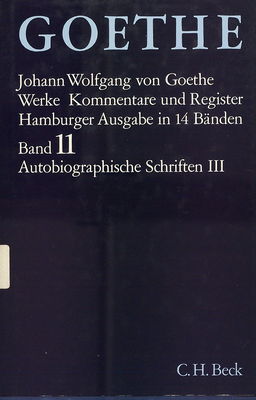 Goethes Werke. Band XI, Autobiographische Schriften 3 /