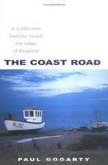 The Coast Road : a 3,000 mile journey round the edge of England /