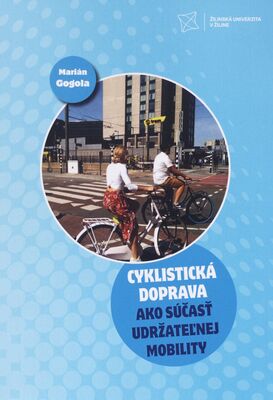 Cyklistická doprava ako súčasť udržateľnej mobility /