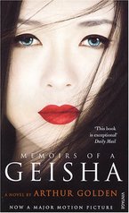 Memoirs of a geisha /