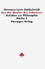 Aus den Quellen des Judentums : Aufsätze zur Philosophie /