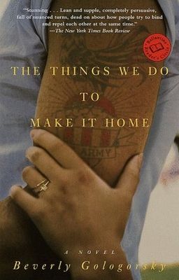 The things we do to make it home : a novel /