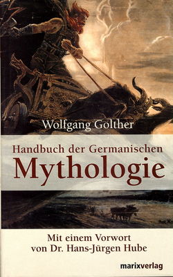 Handbuch der Germanischen Mythologie /