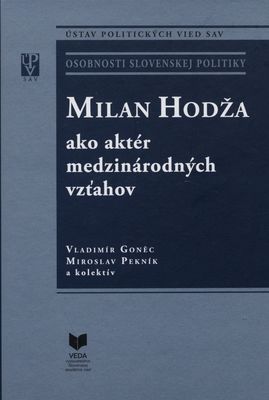 Milan Hodža ako aktér medzinárodných vzťahov /