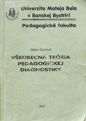 Všeobecná teória pedagogickej diagnostiky : (teoretické a praktické otázky) /