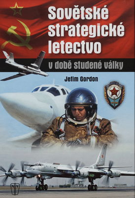 Sovětské strategické letectvo v době studené války /