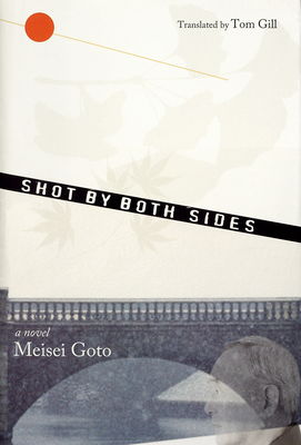 Shot by both sides : a novel /