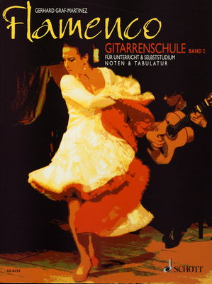 Flamenco : Gitarrenschule für Unterricht & Selbsstudium : [Noten & Tabulatur]. Band 2 /