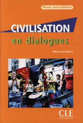 Civilisation en dialogues : niveau intermédiaire /