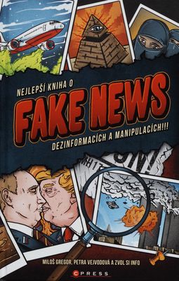Nejlepší kniha o fake news, dezinformacích a manipulacích!!! /