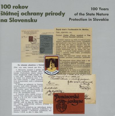 100 rokov štátnej ochrany prírody na Slovensku : katalóg výstavy = 100 years of the state nature protection in Slovakia /