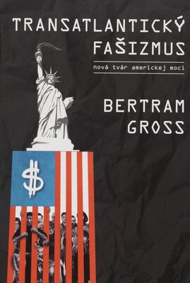 Transatlantický fašizmus : nová tvár americkej moci /