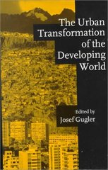 The urban transformation of the developing world. /