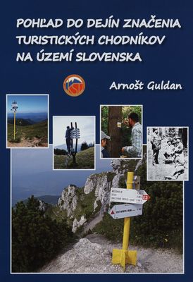 Pohľad do dejín značenia turistických chodníkov na území Slovenska /