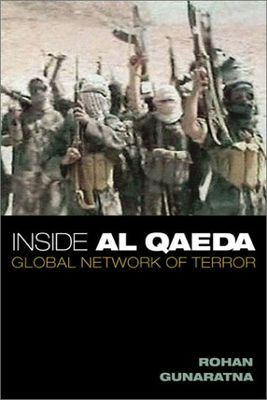 Inside Al Qaeda : global network of terror /