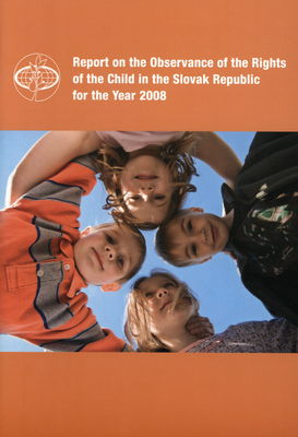 Report on the observance of the rights of the child in the Slovak Republic for the year 2008 /