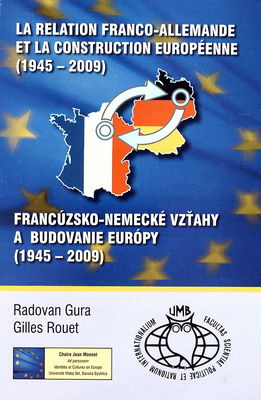 La relation franco-allemande et la construction Européenne (1945-2009) /