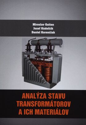 Analýza stavu transformátorov a ich materiálov /