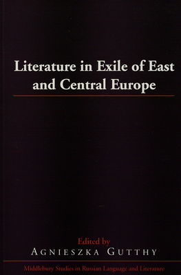 Literature in exile of East and Central Europe /
