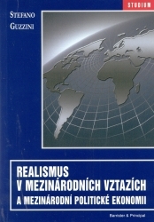 Realismus v mezinárodních vztazích a mezinárodní politické ekonomii /
