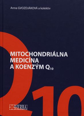 Mitochondriálna medicína a koenzým Q10 /