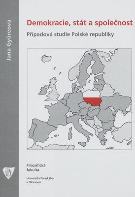 Demokracie, stát a společnost : případová studie Polské republiky /