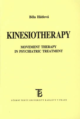 Kinesiotherapy : movement therapy in psychiatric treatment /