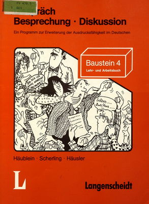 Gespräch, Besprechung, Diskussion : ein Program zur Erweiterung der Ausdrucksfähigkeit im Deutschen : Lehr- und Arbeitsbuch /
