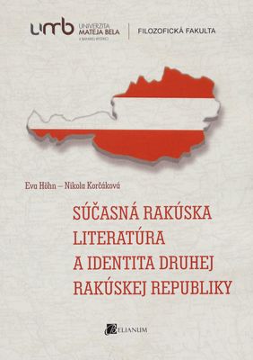 Súčasná rakúska literatúra a identita Druhej rakúskej republiky /