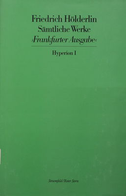 Sämtliche Werke. Bd. 10, Hyperion I : Frankfurter Ausgabe /