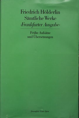 Sämtliche Werke. Bd. 17, Frühe Aufsätze und Übersetzungen : Frankfurter Ausgabe /