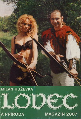 Lovec a príroda : magazín pre poľovníkov a priateľov prírody, r. 2007 /