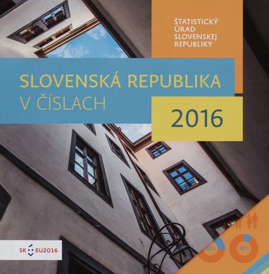 Slovenská republika v číslach 2016 /