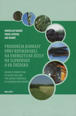 Produkcia biomasy vŕby košikárskej na energetické účely na Slovensku a vo Švédsku /