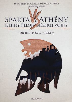 Sparta vs. Athény: dějiny peloponézskej vojny /