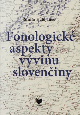 Fonologické aspekty vývinu slovenčiny /