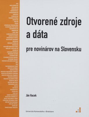 Otvorené zdroje a dáta pre novinárov na Slovensku /