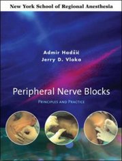 Peripheral nerve blocks : principles and practice : New York school of regional anesthesia /